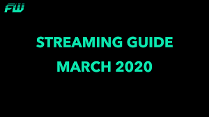 The state of media & entertainment streaming 2020. Fandomwire Streaming Guide For March Fandomwire