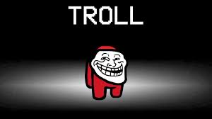 Download free troll face transparent pngs. Among Us With New Troll Role Youtube