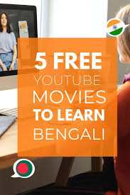 Free Bengali Movies To Improve Your Skills Bengali Listening Skills Learning
