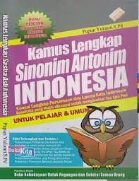Yunani kuno, terdiri dari kata syn yang. Buku Kamus Lengkap Sinonim Antonim Indonesia Bukukita
