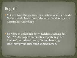 2 die nürnberger rassegesetze 2.1 entstehung 2.2 die einzelnen gesetze im überblick 2.2.1 das reichsflaggengesetz 2.2.2 das. Nurnberger Rassengesetze Jahre 1935 Begriff