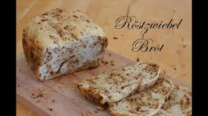 Brot Rezept Rostzwiebel Brot Extra Zwiebelig Brotbackautomat Unold Youtube