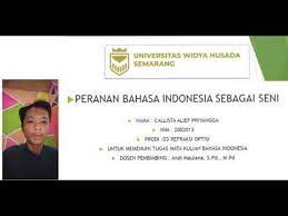 Kemukakan alasan anda (tuliskan bab, pasal, dan ayat tempat kaidah ejaan tersebut berada). Peranan Bahasa Indonesia Sebagai Seni Tugas Mata Kuliah Bahasa Indonesia Youtube