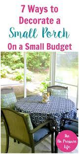 How To Decorate A Small Porch On A Budget Get Dec Small Porch Decorating Small Porches Screened Porch Decorating