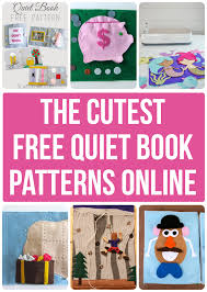 Get started on a new sewing project with these free sewing printable patterns! 10 Adorable Free Quiet Book Patterns And Templates Sew Much Ado