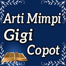 Namun cerita pada mimpi yang dialami membuat tabir mimpinya berbeda tergantung siapa yang memimpikannya. Arti Mimpi Gigi Copot Fur Android Apk Herunterladen