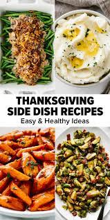 17 quick and healthy thanksgiving side dishes. 20 Easy Healthy Thanksgiving Side Dishes Downshiftology
