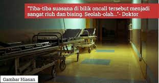 Kisah yang berlaku di antara adik lelaki aku dengan benda yang aku sendiri tak tahu nak gelar ia sebagai apa. Bilik On Call Jadi Riuh Dan Bising Doktor Kongsi Kisah Seram Di Hospital Lepas Jam 12 Malam