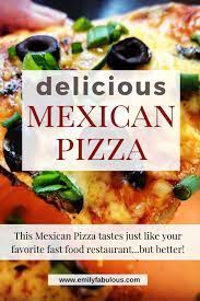Mexican Pizza Recipe Taco Bell Copycat Copycat Easy Taco Bell Dinner Emilyfabulous Recipe Pizza Recipes Mexican Pizza Recipe Recipes