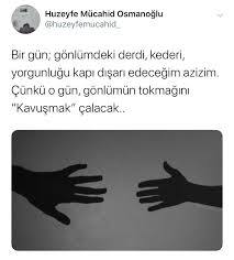 Gel Tut Elimi Asalim Tum Mesakkate Cikan Yollari Guzel Soz Alintilar Ozlu Sozler