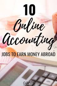 10 Online Accounting Jobs To Earn Money Abroad With Images Accounting Jobs Online Accounting Earn Money