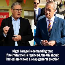 Nigel Farage has demanded that Labour call a snap general election if Sir Keir  Starmer is ousted, in comments to The Telegraph Reform UK leader says  'public have had enough of prime