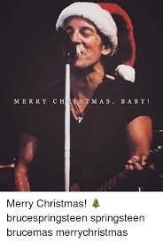 Bruce Springsteen On Twitter I Just Wanna Say Merry Christmas Baby And Happy New Year Too Https T Co I56lm2batw Twitter