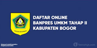 Link Daftar Online Banpres Umkm Tahap Ii Kabupaten Bogor Tekno Banget