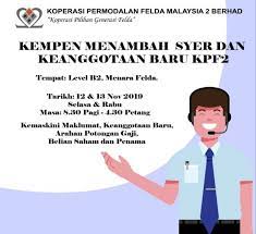 See more of koperasi permodalan felda malaysia 2 berhad on facebook. Felda Kempen Menambah Syer Keanggotaan Baru Kpf2 Di Tingkat B2 Menara Felda 12 13 Nov 2019