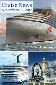 Cruise News November 05 2017 Cruise Cruisenews Cruise Essentials Cruise Carnival Cruise Caribbean