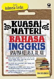 Data yang tersaji umumnya berupa simpulan umum akan karakteristik, ciri dan atau keberadaan dan keadaan participant. Kuasai Materi Bahasa Inggris Sma Ma Kelas X Xi Xii Seri Indonesia Cerdas Book By Tim Grasindo Gramedia Digital