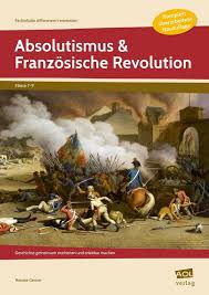 Englisch arbeitsblätter der grundschule in zusammenarbeit mit dem aol verlag. Absolutismus Franzosische Revolution Buch Kartoniert Renate Gerner