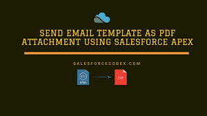 Send Email Template As Pdf Attachment Using Salesforce Apex