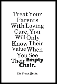 Instead of hovering like a helicopter parent, try submarine parenting: Treat Your Parents With Loving Care You Will Only Know Their Value When You See Their Empty Ch Good Parenting Quotes Parenting Quotes Love Your Parents Quotes