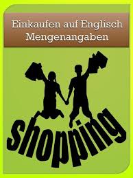 Einkaufen Mengenangaben Umrechnung Englisch Lernen Englisch Englisch Auffrischen