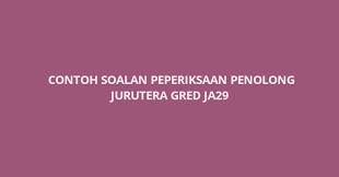 Contoh Soalan Peperiksaan Penolong Jurutera Ja29 Spa