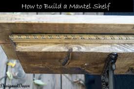 One piece of 1″ x 8″ lumber, 8 feet in length. Building A Mantel Shelf Designed Decor