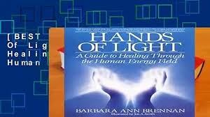 Best Selling Hands Of Light Guide To Healing Through The Human Energy Field Video Dailymotion