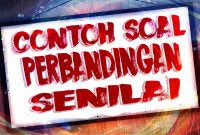 Perbandingan seperti ini disebut dengan perbandingan senilai atau perbandingan seharga. Soal Cpns Perbandingan Senilai Icpns