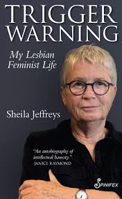 Trigger Warning: My Lesbian Feminist Life — Spinifex Press