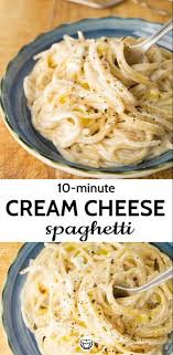 10 Minute Cream Cheese Pasta Recipe Pasta Side Dishes Tasty Pasta Recipes