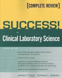 Success In Clinical Laboratory Science Complete Review In 2020 Laboratory Science Science Laboratory