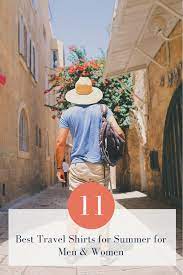 Here Are My Top Picks For The Best Summer Travel Shirts For Men And Women Travel Shirts Travel Outfit Summer Travel Outfit