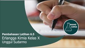 Nov 01, 2020 · pdf buku kimia kelas 10 kurikulum 2013 erlangga guru ilmu sosial berbagi. Pembahasan Latihan 6 5 Buku Kimia Kelas 10 Unggul Sudarmo Youtube