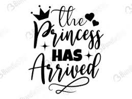 Free Free 152 The Princess Has Arrived Svg Free SVG PNG EPS DXF File
