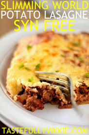 Slimming World Syn Free Potato Lasagne This Family Slimming World S Easy Slimming World Recipes Slimming World Mince Recipes Slimming World Vegetarian Recipes