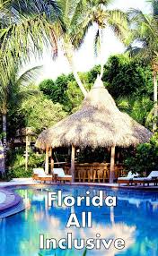 Florida All Inclusive Vacations And Resort Options Key West Orlando All Inclusive Resorts Flor Florida Vacation Cheap Beach Vacations All Inclusive Resorts