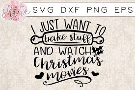 This would look great on a shirt done with metallic heat transfer vinyl. I Just Want To Bake Stuff And Watch Christmas Movies Svg Png Eps Dxf Cutting Files 44559 Svgs Design Bundles