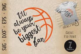 Download 1 Always Your Biggest Fan Basketball Designs Graphics PSD Mockup Templates