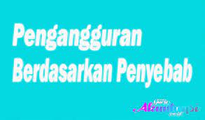 Jenis jenis pengangguran dan penyebabnya. Cara Mengatasi Pengangguran Dan Jenis Jenis Pengangguran