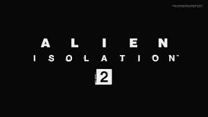 Alien Isolation 2 announced for Nintendo Switch 2