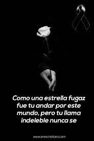 Estas son las mejores frases para anunciar el fallecimiento o muerte de un ser querido, padres, amigos, madres, hijos, abuelos, hijos, tíos, abuelas sabemos que es un momento difícil para ti, así que si no sabes cómo anunciar la muerte o el fallecimiento de una persona que quieres mucho, aquí. 100 Imagenes Cristianas De Luto Para Descargar Gratis