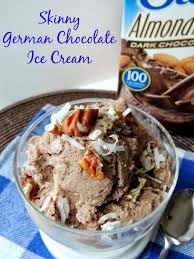 Skinny German Chocolate Ice Cream Chocolate Almonds Chocolate Almond Milk Ice Cream Recipes