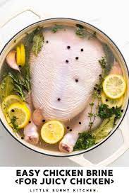 Types of brine for different cooking methods. Chicken Brine Recipe For Perfectly Juicy Chicken Little Sunny Kitchen