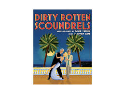 Dirty Rotten Scoundrels Auditions