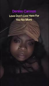 #DeniseCannon #LoveDontLiveHereForYouNomore #AvailableOnAllMusicPlatforms  #fypシ゚viralシfypシ゚ #foryourpage