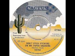 Don T Stick Stickers On My Paper Knickers Lyrics Katina Don T Stick Stickers On My Paper Knickers Youtube