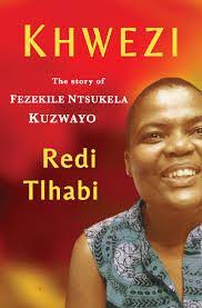 Redi tlhabi was born in orlando east, soweto, in 1978. Khwezi By Redi Tlhabi Bridge Books