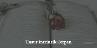 Memberi pembelajaran atau pendidikan bagi para pembaca. 8 Unsur Intrinsik Cerpen Pengertian Dan Contohnya Dalam Sebuah Cerita