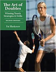 Only a few might end up working for the team. The Art Of Doubles Winning Tennis Strategies And Drills Blaskower Pat 9781558708235 Amazon Com Books